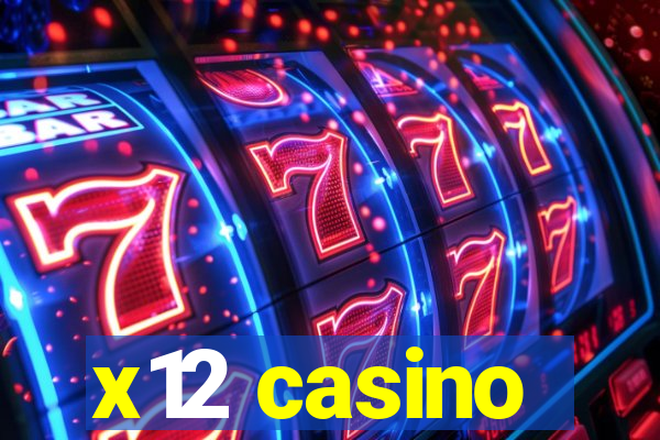 x12 casino